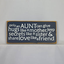 Load image into Gallery viewer, Only an Aunt Decorative Wooden Sign
