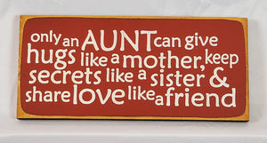 Only an Aunt Decorative Wooden Sign