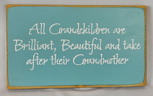 All Grandchildren Are Brilliant Decorative Wooden Sign