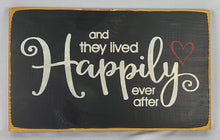 Load image into Gallery viewer, Happily Ever After Wooden Sign
