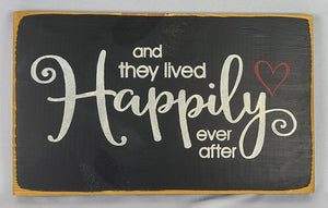 Happily Ever After Wooden Sign