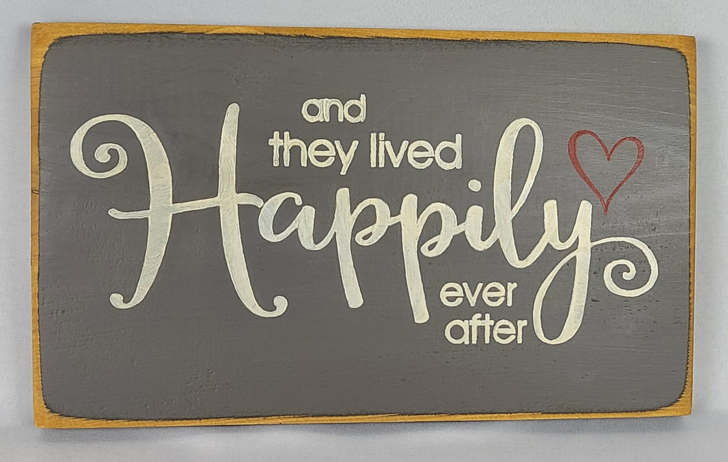 Happily Ever After Wooden Sign