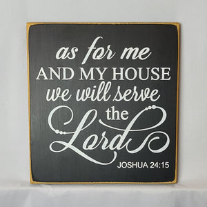 As For Me And My House We Will Serve The Lord Wooden Sign