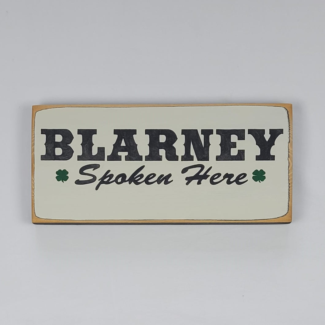 Blarney Spoken Here Wooden Joking Irish Wooden Sign