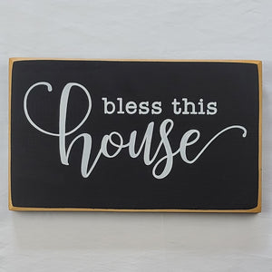 Bless This House Wooden Sign