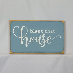 Bless This House Wooden Sign