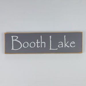 Booth Lake Painted Wooden Sign