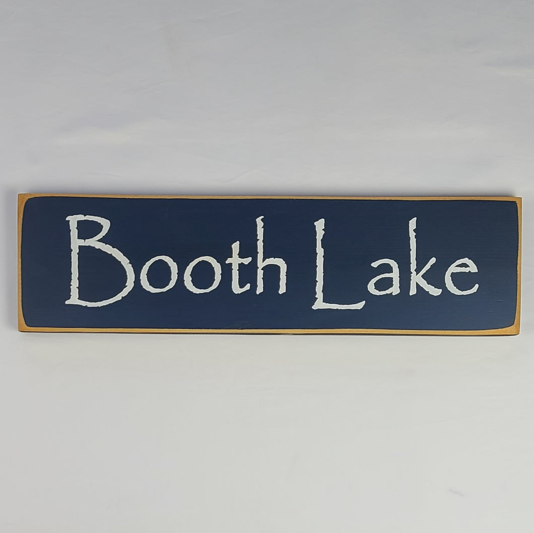 Booth Lake Painted Wooden Sign