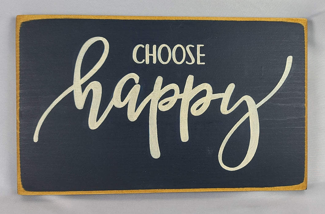 Choose Happy Wooden Sign