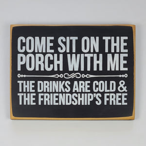 Come Sit On The Porch With Me Decorative Wooden Sign