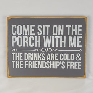 Come Sit On The Porch With Me Decorative Wooden Sign