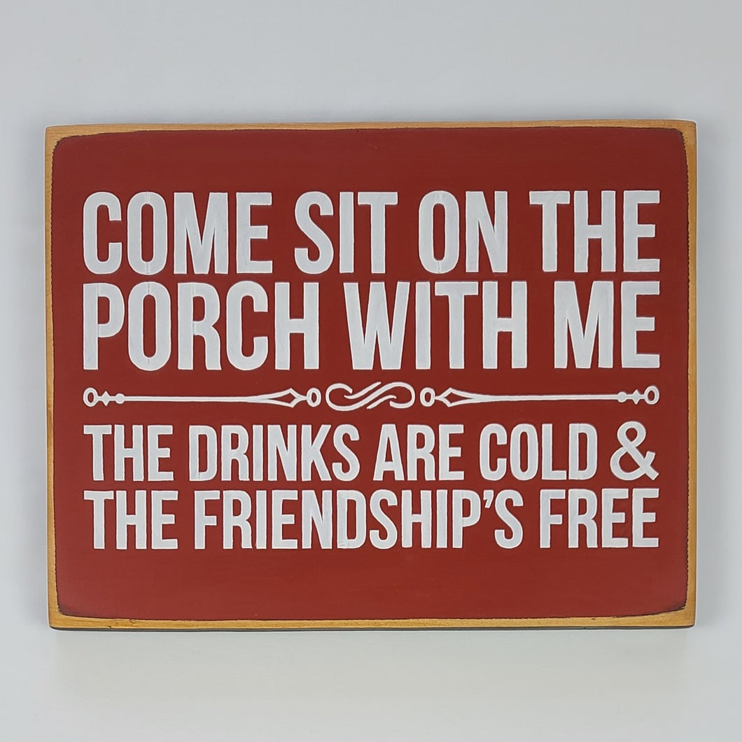 Come Sit On The Porch With Me Decorative Wooden Sign