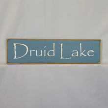 Load image into Gallery viewer, Druid Lake Decorative Wooden sign
