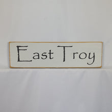 Load image into Gallery viewer, East Troy WI City Wooden Sign
