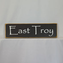 Load image into Gallery viewer, East Troy WI City Wooden Sign
