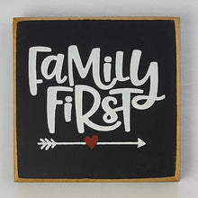 Load image into Gallery viewer, Family First Mini Wooden Sign
