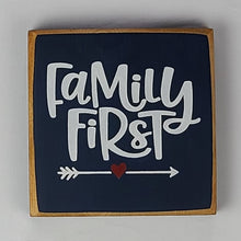 Load image into Gallery viewer, Family First Mini Wooden Sign
