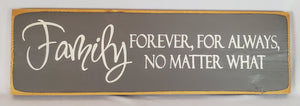 Family Forever Decorative Wooden Sign