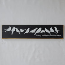 Load image into Gallery viewer, Family &amp; Friends Gather Here Wooden Sign
