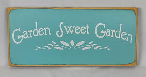 Garden Sweet Garden Wooden Sign