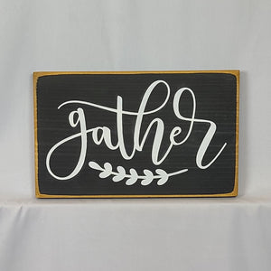 Gather Heartwarming Decorative Wooden Sign