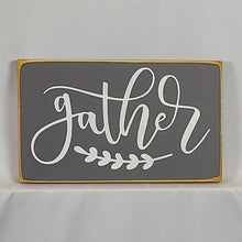 Load image into Gallery viewer, Gather Heartwarming Decorative Wooden Sign
