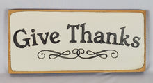 Load image into Gallery viewer, Give Thanks Decorative Wooden Sign
