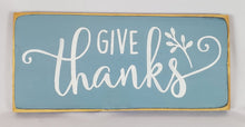 Load image into Gallery viewer, Give Thanks Whimsical Wooden Sign
