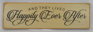 Happily Ever After Wooden Sign