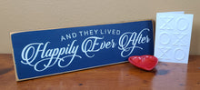 Load image into Gallery viewer, Happily Ever After Wooden Sign
