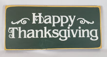 Load image into Gallery viewer, Happy Thanksgiving Decorative Wooden Sign
