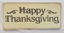 Load image into Gallery viewer, Happy Thanksgiving Decorative Wooden Sign
