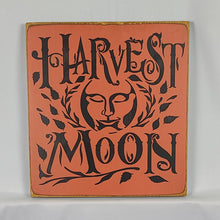 Load image into Gallery viewer, Harvest Moon Painted Wooden Sign
