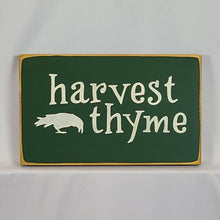 Load image into Gallery viewer, Harvest Thyme Painted wooden sign
