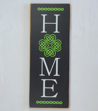 Load image into Gallery viewer, Home Vertical Wood Sign with Irish Knot for the O in Home Irish Wooden Sign
