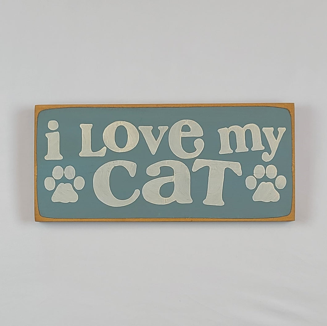I Love My Cat Wooden sign for Pet Lovers