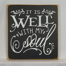 Load image into Gallery viewer, It Is Well With My Soul Beautiful Wooden Sign
