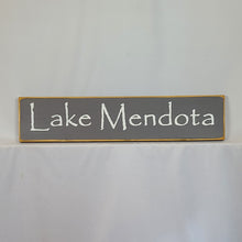 Load image into Gallery viewer, Lake Mendota Madison Area Lake Sign
