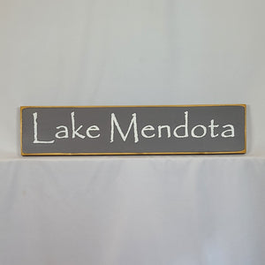 Lake Mendota Madison Area Lake Sign