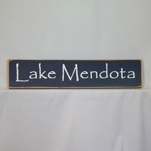 Load image into Gallery viewer, Lake Mendota Madison Area Lake Sign
