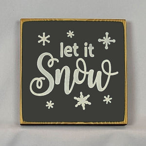 “Let it Snow” handcrafted wood sign with snowflakes, 5.5x5.5 inches White font over Black. Rustic modern farmhouse home décor