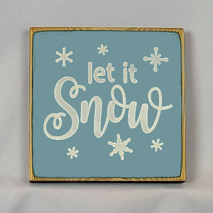 “Let it Snow” handcrafted wood sign with snowflakes, 5.5x5.5 inches White font over Blue. Rustic modern farmhouse home décor