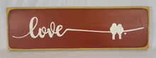 Load image into Gallery viewer, Love Birds Romantic Wooden Sign
