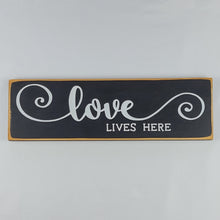 Load image into Gallery viewer, Love Lives Here Decorative Wooden Sign
