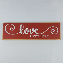 Load image into Gallery viewer, Love Lives Here Decorative Wooden Sign
