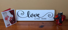 Load image into Gallery viewer, Love Lives Here Decorative Wooden Sign
