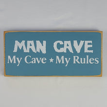 Load image into Gallery viewer, Man Cave My Cave My Rules wooden sign
