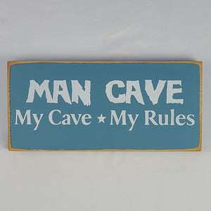 Man Cave My Cave My Rules wooden sign