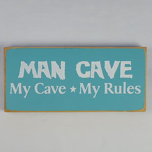 Man Cave My Cave My Rules wooden sign