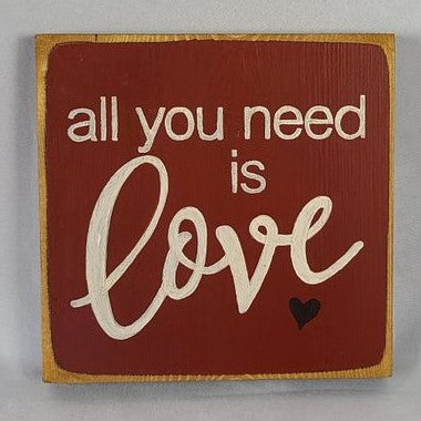 Mini All You Need Is Love Wooden Sign
